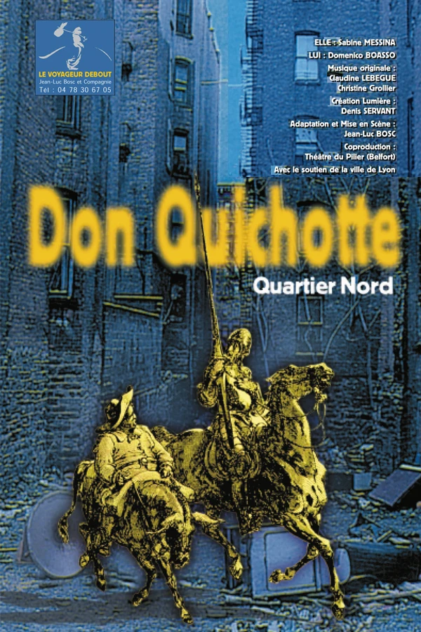 Affiche du spectacle Don Quichotte quartier Nord